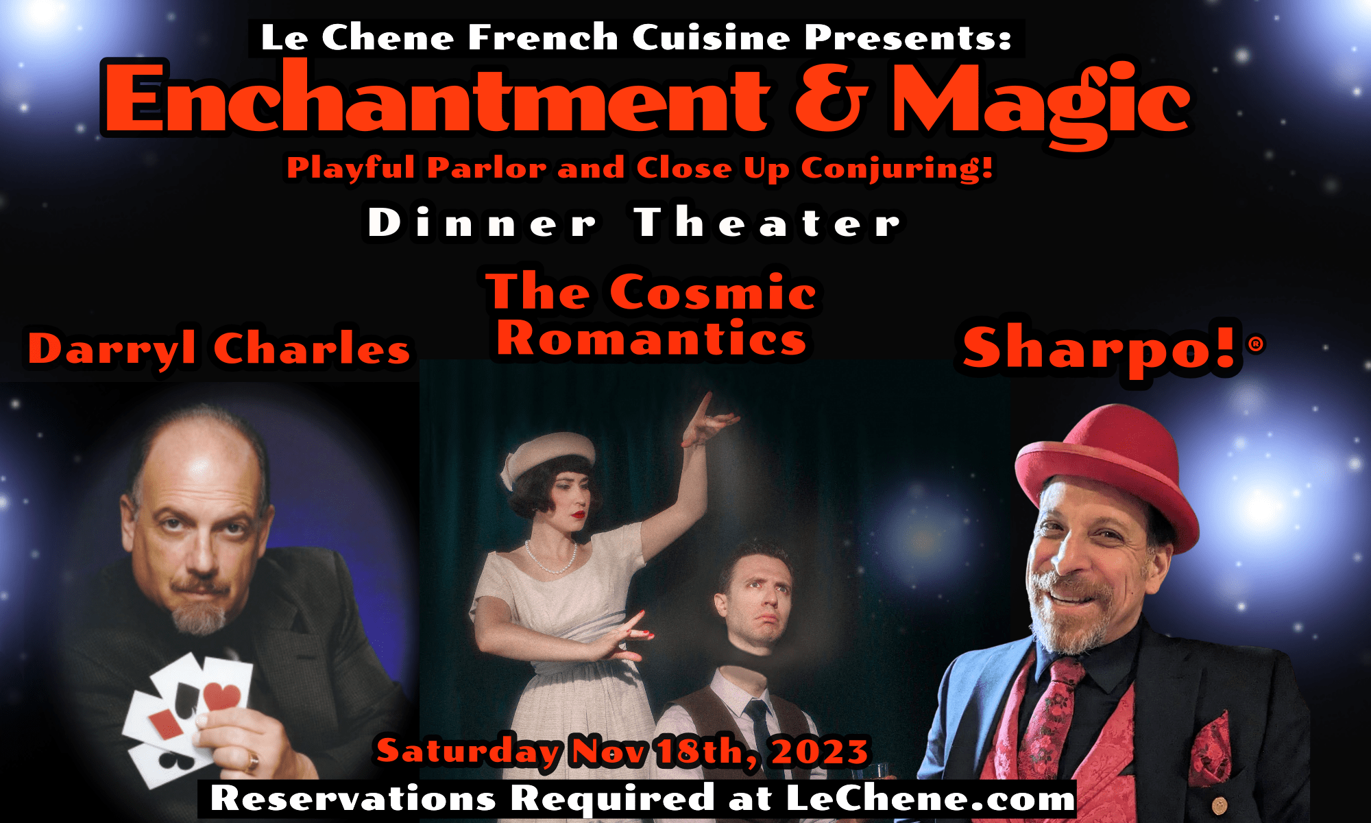 Enchantment & Magic Dinner Theater at Le Chene!  11/18/23  Hosted By Mischief Maker Sharpo & special guest star magicians, The Cosmic Romantics & Darryl Charles