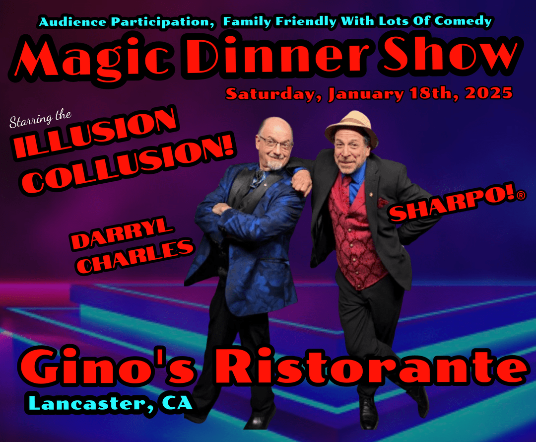 Illusion Collusion, Sharpo & Darryl bring fun & fantastuc  audience participation parlor magic & close up magic to Gino's Ristorantante in Lancaster 1/18/25