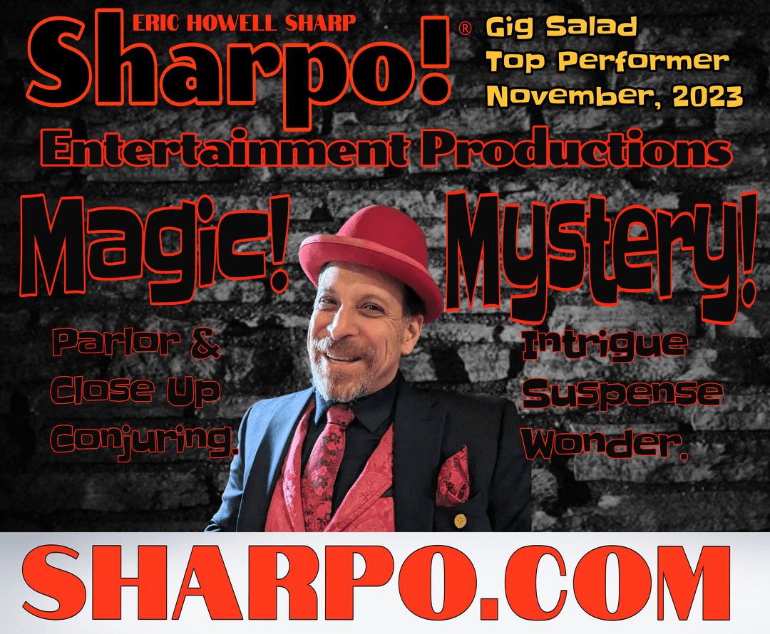 Sharpo is again named a top performer on Gig Salad for November 2023!  Magic and Mystery Shows for parties and events!